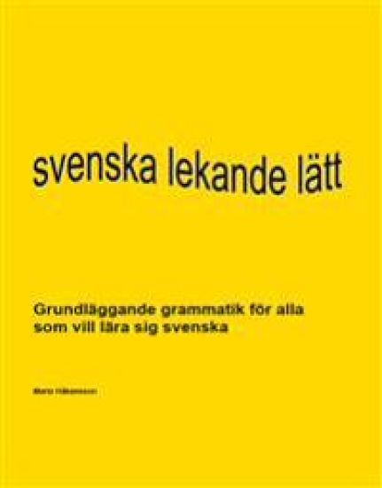 Svenska lekande lätt - en grammatikbok