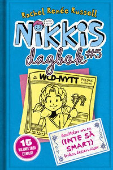 Nikkis dagbok #5 : berättelser om en (INTE SÅ SMART) besserwisser