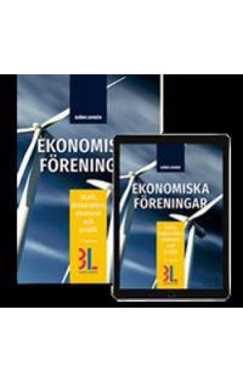 Ekonomiska föreningar : skatt, deklaration, ekonomi och juridik