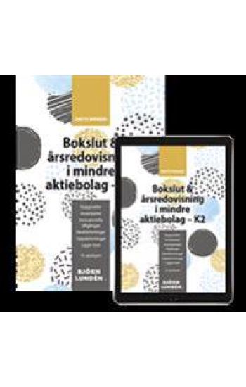 Bokslut & årsredovisning i mindre aktiebolag - K2