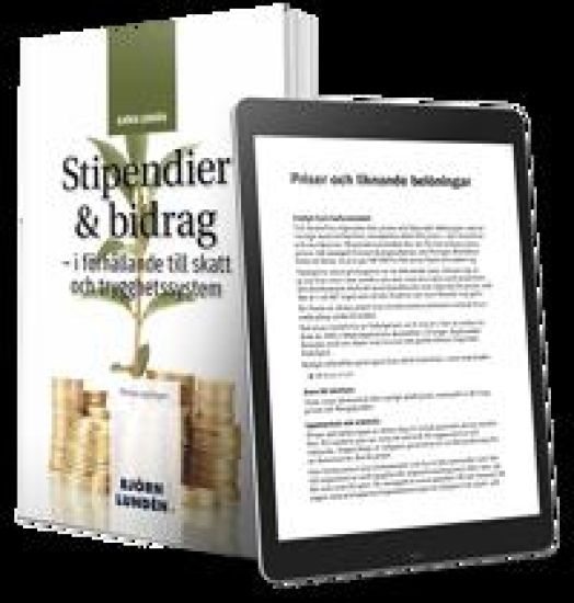 Stipendier och bidrag : i förhållande till skatt och trygghetssystem