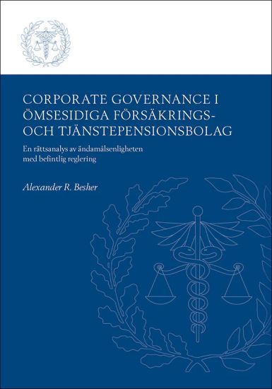 Corporate Governance i ömsesidiga försäkrings- och tjänstepensionsbolag : En rättsanalys av ändamålsenligheten med befintlig reglering