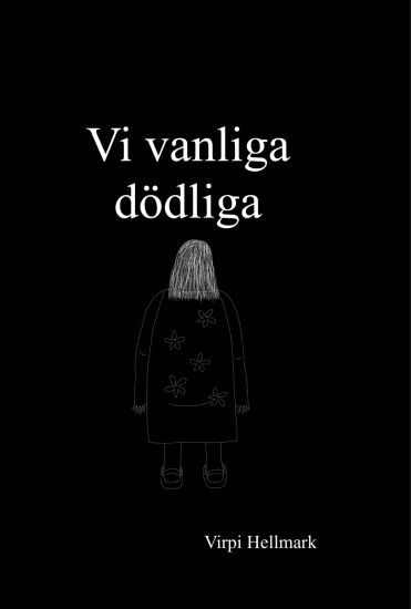 Vi vanliga dödliga