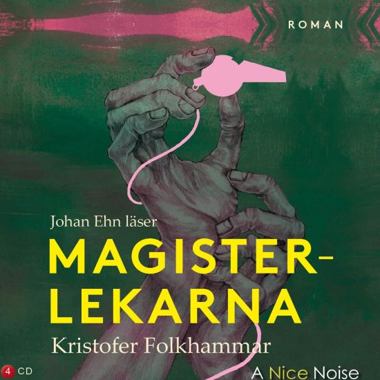 Magisterlekarna : en sodomitisk melodram