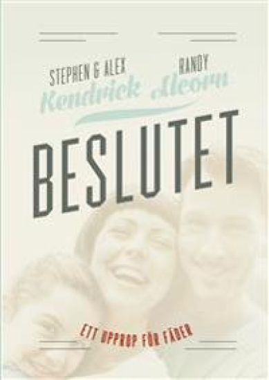 Beslutet : ett upprop för fäder