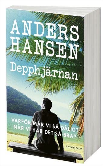 Depphjärnan : varför mår vi så dåligt när vi har det så bra? – Anders Hansen, kirjan kansikuva