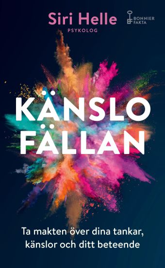 Känslofällan : ta makten över dina känslor, tankar och ditt beteende