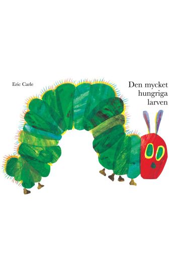 Den mycket hungriga larven