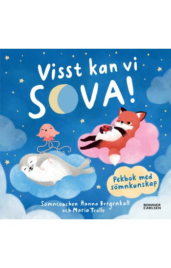 Visst kan vi sova! : Pekbok med sömnkunskap