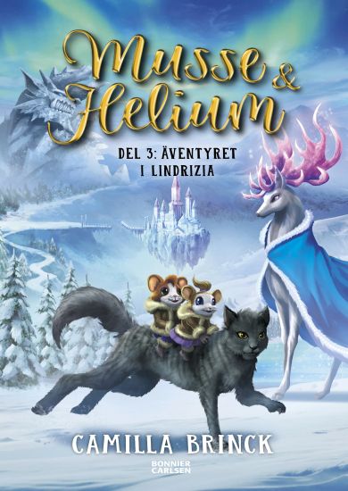Musse & Helium. Äventyret i Lindrizia