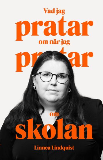 Vad jag pratar om när jag pratar om skolan