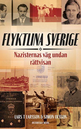 Flyktlina Sverige : nazisternas väg undan rättvisan
