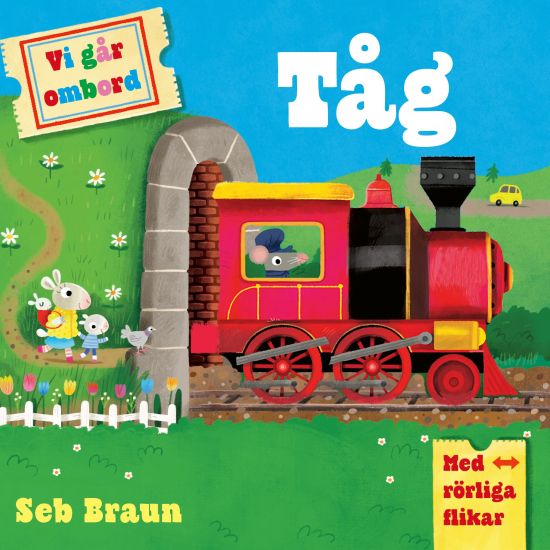 Vi går ombord. Tåg : med rörliga flikar