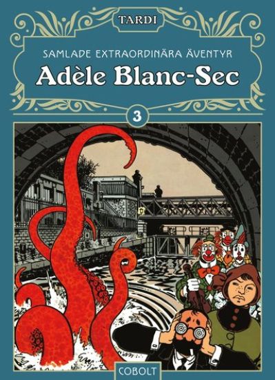 Adèle Blanc-Sec 3