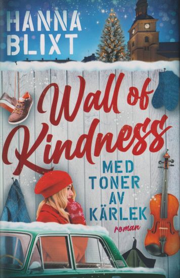 Wall of kindness - med toner av kärlek