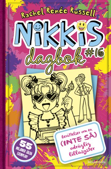 Nikkis dagbok #16 : Berättelser om en (inte så) odräglig lillasyster