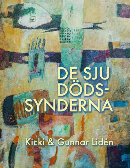 De sju dödssynderna : Om livets avigsidor