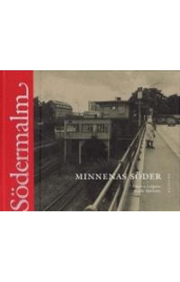 Södermalm : minnenas Söder
