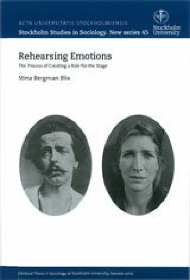 Rehearsing emotions : the process of creating a role for the stage
