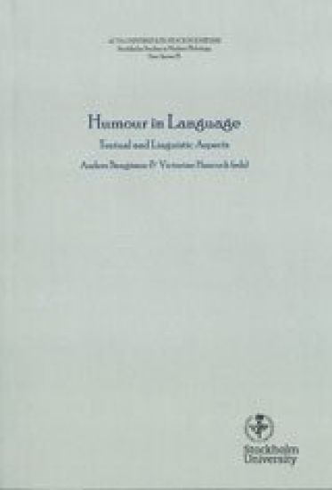 Humour in language : linguistic and textual aspects
