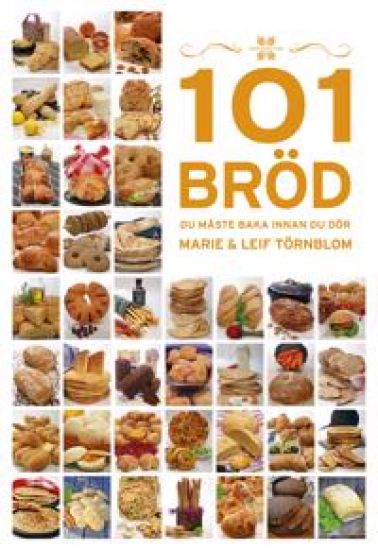 101 bröd du måste baka innan du dör