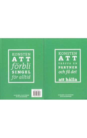 Konsten att träffa en partner och få det att hålla / Konsten att förbli singel för alltid