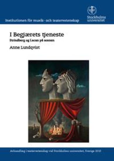 I begjærets tjeneste: Strindberg og Lacan på scenen