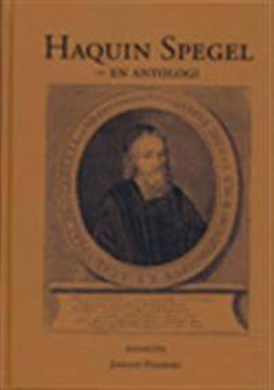 Haquin Spegel : en antologi
