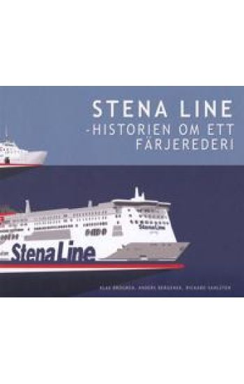Stena Line - Historien om ett färjerederi