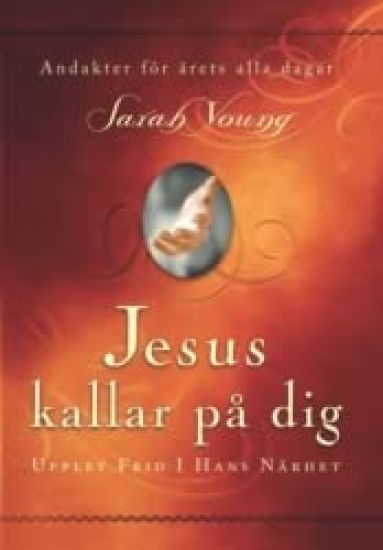 Jesus kallar på dig : upptäck frid i hans närhet