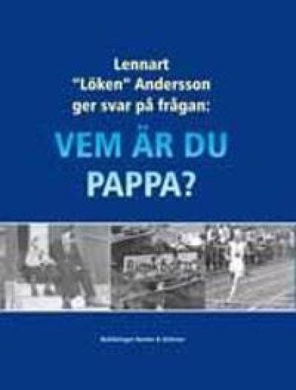 Vem är du pappa