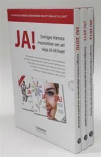 JA! Sveriges främsta inspiratörer om att säga JA till livet