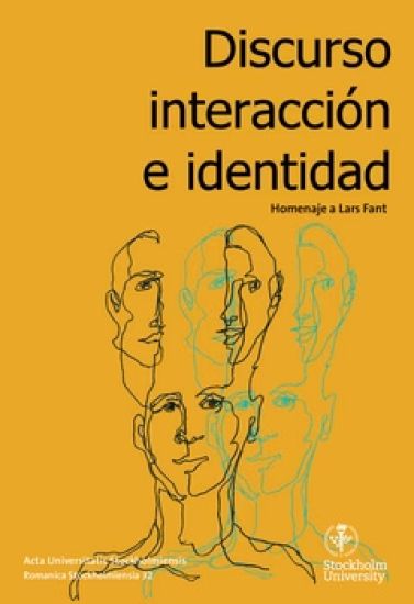 Discurso, interacción e identidad : homenaje a Lars Fant