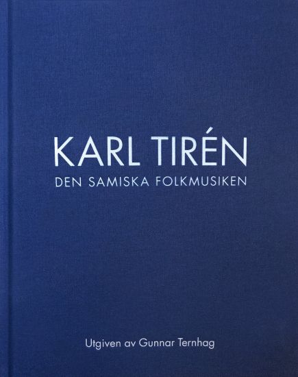 Karl Tirén Den samiska folkmusiken