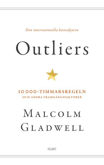 Outliers : 10 000-timmarsregeln och andra framgångsfaktorer