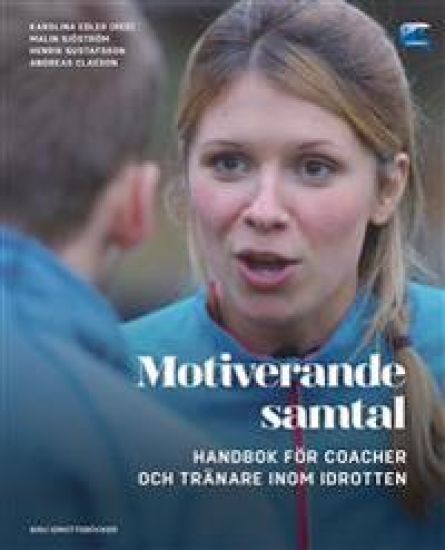Motiverande samtal - Handbok för coacher och tränare inom idrotten