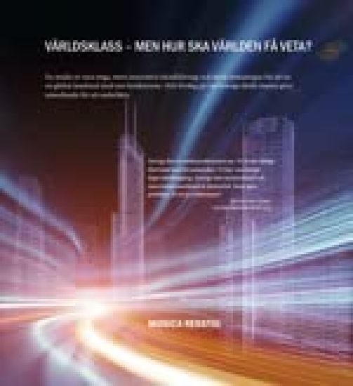 Världsklass - men hur ska världen få veta?