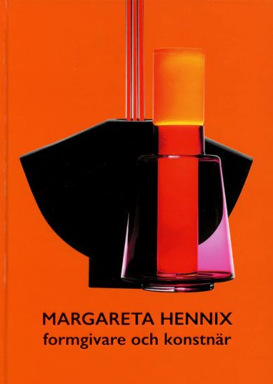 Margareta Hennix - formgivare och konstnär
