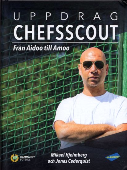 Uppdrag chefsscout : från Aidoo till Amoo
