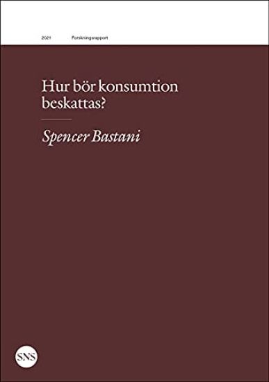 Hur bör konsumtion beskattas?