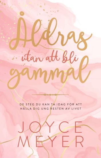 Åldras utan att bli gammal