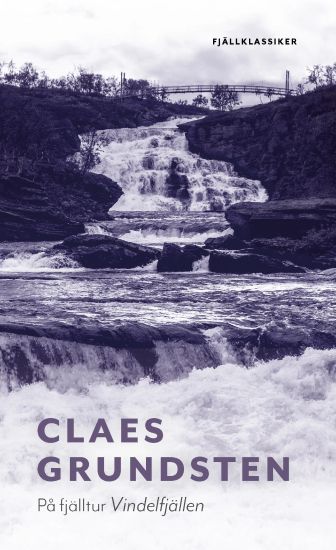 På fjälltur Vindelfjällen – Claes Grundsten, kirjan kansikuva