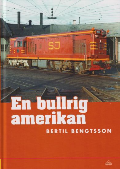 En bullrig amerikan : dieselelektriska loket GM G12 7707 som blev SJ T42 205