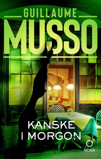 Kanske i morgon – Guillaume Musso, kirjan kansikuva