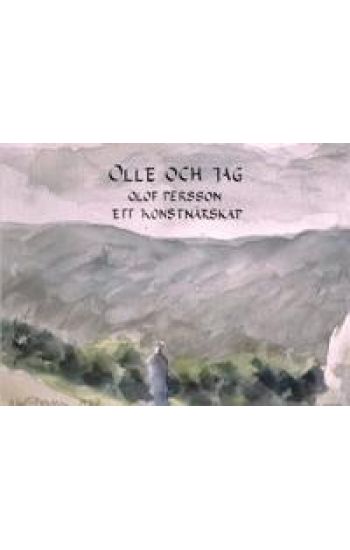 Olle och jag : Olof Persson ett konstnärskap