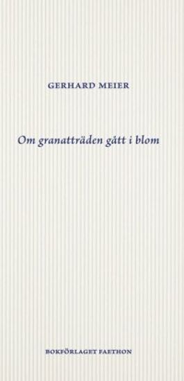 Om granatträden gått i blom