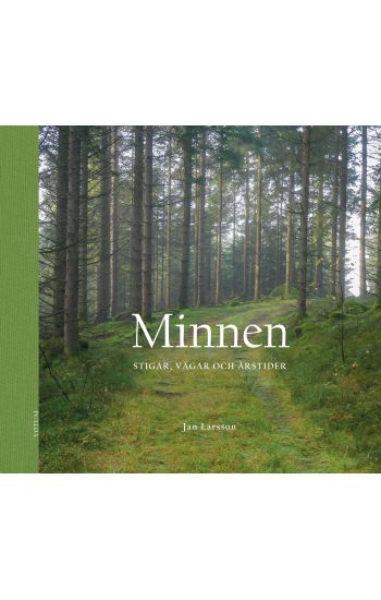 Minnen : stigar, vägar och årstider