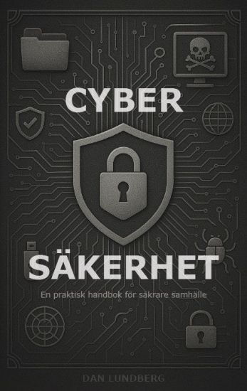 Cybersäkerhet – En praktisk handbok för säkrare samhälle