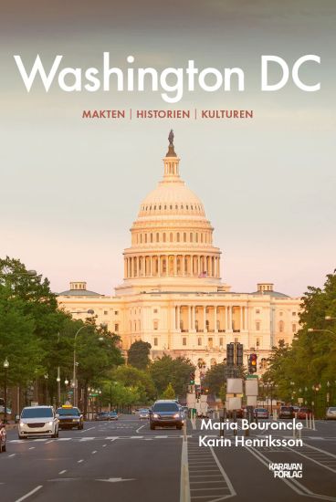 Washington DC. Makten, historien, kulturen