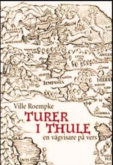 Turer i Thule : en vägvisare på vers